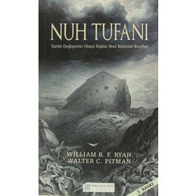 Nuh Tufanı - Walter C. Pitman william b f ryan Ümit Türkoğulları Feryal Halatçı