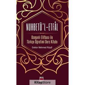 Nuhbetü’l-Etfal - Mehmed Rüşdi