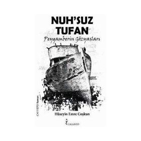 NUHSUZ TUFAN PEYGAMBERIN GÖZYAŞLARI - HÜSEYİN EMRE COŞKUN