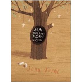NUH'UN ARPASUYU EVDEN KAÇIYOR - JOHN BOYNE