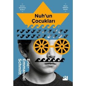 NUH`UN ÇOCUKLARI - ERIC-EMMANUEL SCHMITT