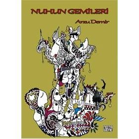 Nuhun Gemileri - Arzu Demir
