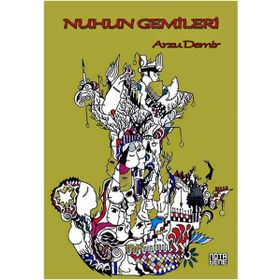 Nuhun Gemileri - Arzu Demir