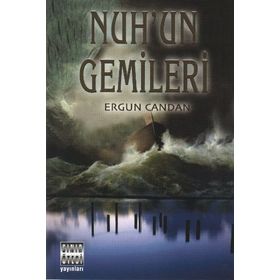 NUH´UN GEMILERI - ERGUN CANDAN