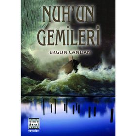 NUH´UN GEMILERI - ERGUN CANDAN