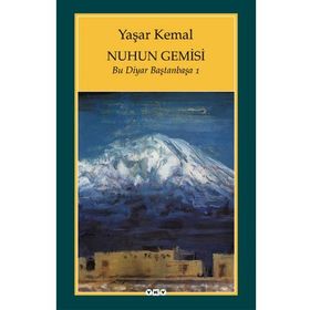 Nuhun Gemisi Bu Diyar Baştanbaşa 1 - Yaşar Kemal
