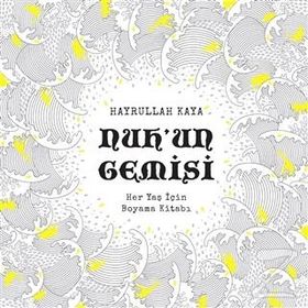 Nuh’un Gemisi - Hayrullah Kaya