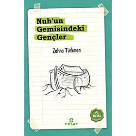 Nuhun Gemisindeki Gençler - Zehra Türkmen