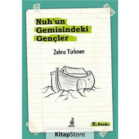 Nuhun Gemisindeki Gençler - Zehra Türkmen