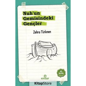 Nuhun Gemisindeki Gençler - Zehra Türkmen