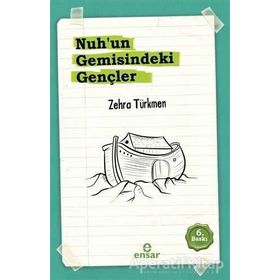 Nuhun Gemisindeki Gençler - Zehra Türkmen