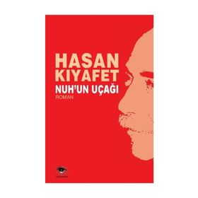 Nuh’un Uçağı - Hasan Kıyafet