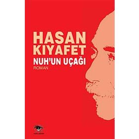 Nuh’un Uçağı - Hasan Kıyafet
