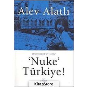 'NUKE' TÜRKİYE - ALEV ALATLI