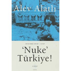 'NUKE' TÜRKİYE - ALEV ALATLI