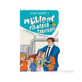 NÜKLEER ÇİKOLATA FABRİKASI ÇILGIN HADEME 4 - YUSUF ASAL