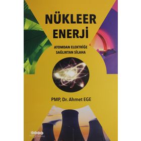 Nükleer Enerji - Ahmet Ege