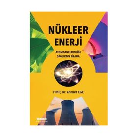Nükleer Enerji - Ahmet Ege