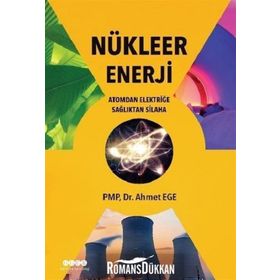 Nükleer Enerji - Ahmet Ege