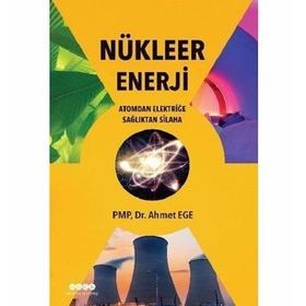 Nükleer Enerji - Ahmet Ege