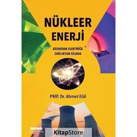 Nükleer Enerji - Ahmet Ege