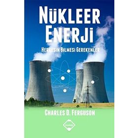 Nükleer Enerji - Charles D. Ferguson
