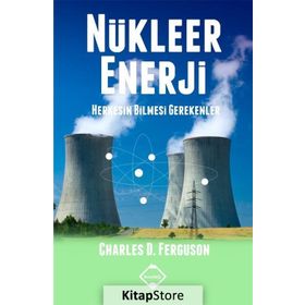 Nükleer Enerji - Charles D. Ferguson
