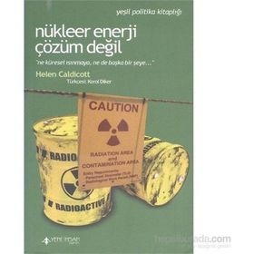 Nükleer Enerji Çözüm Değil - Helen Caldicott