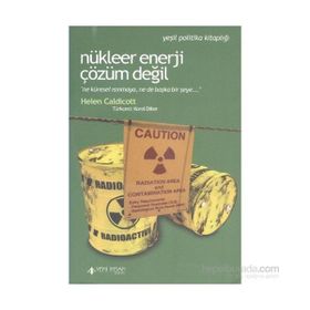 Nükleer Enerji Çözüm Değil - Helen Caldicott