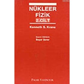 NÜKLEER FIZIK 2 - KENNETH S. KRANE
