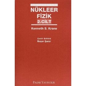 NÜKLEER FIZIK 2 - KENNETH S. KRANE