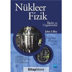 Nükleer Fizik-İlkeler ve Uygulamalar - J. S. Lilley