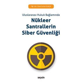 Nükleer Santrallerin Siber Güvenliği - Cihad Furkan Eliaçık