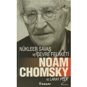 NÜKLEER SAVAŞ VE ÇEVRE FELAKETI - LARAY POLK;NOAM CHOMSKY