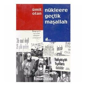 NÜKLEERE GEÇTİK MAŞALLAH - ÜMİT OKTAN