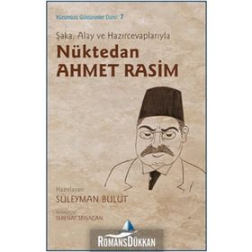 Nüktedan - Yahya Kemal, Ahmet Rasim, Süleyman Nazif - Süleyman Bulut