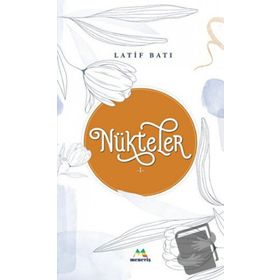 Nükteler 1 - Latif Batı
