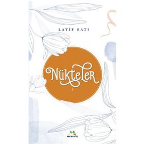 Nükteler 1 - Latif Batı
