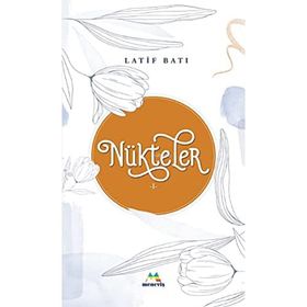 Nükteler 1 - Latif Batı