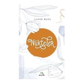 Nükteler 1 - Latif Batı