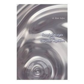 Numerical Analysis With Computer Algorithms - M. Rifat Sağlam