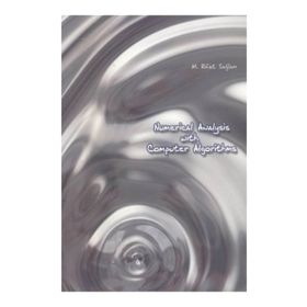 Numerical Analysis With Computer Algorithms - M. Rifat Sağlam