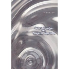 Numerical Analysis With Computer Algorithms - M. Rifat Sağlam