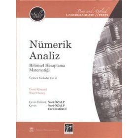 NÜMERİK ANALIZ BILIMSEL HESAPLAMA MATEMATİĞİ - DAVID KINCAID;WARD CHENEY