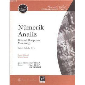 NÜMERİK ANALIZ BILIMSEL HESAPLAMA MATEMATİĞİ - DAVID KINCAID;WARD CHENEY
