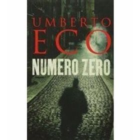 Numero Zero - Umberto Eco