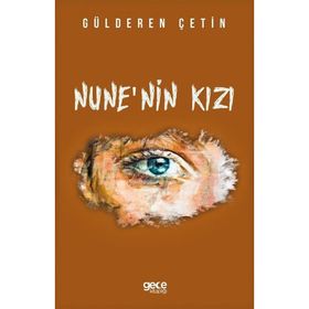 Nune`nin Kızı - Gülderen Çetin