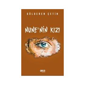 Nune`nin Kızı - Gülderen Çetin