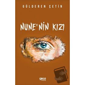 Nune`nin Kızı - Gülderen Çetin
