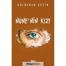 Nune`nin Kızı - Gülderen Çetin